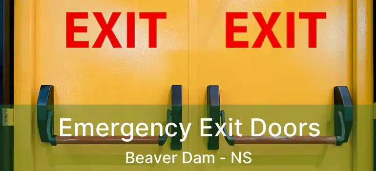  Emergency Exit Doors Beaver Dam - NS