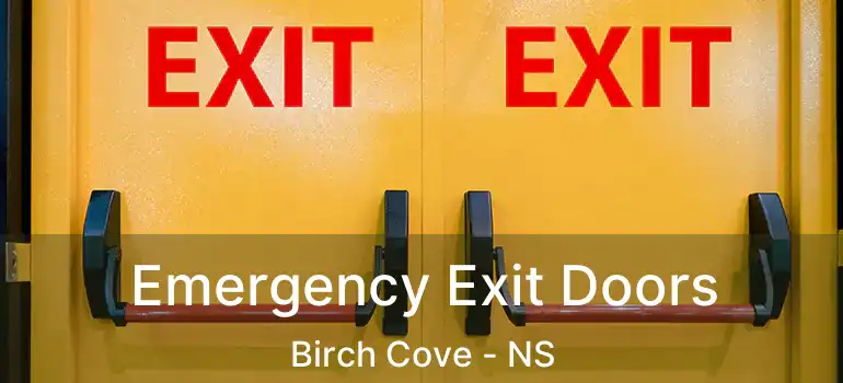  Emergency Exit Doors Birch Cove - NS