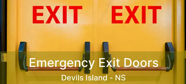  Emergency Exit Doors Devils Island - NS