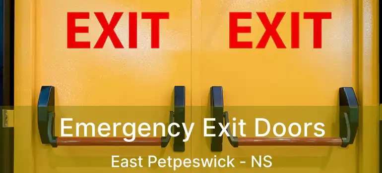  Emergency Exit Doors East Petpeswick - NS