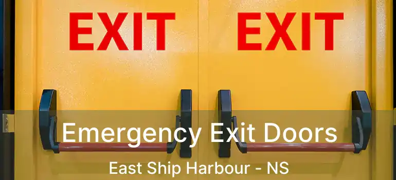  Emergency Exit Doors East Ship Harbour - NS