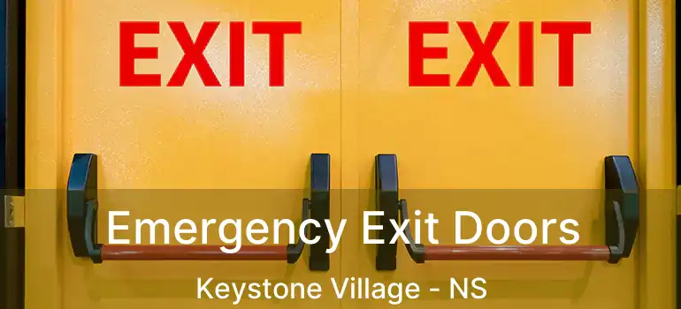  Emergency Exit Doors Keystone Village - NS