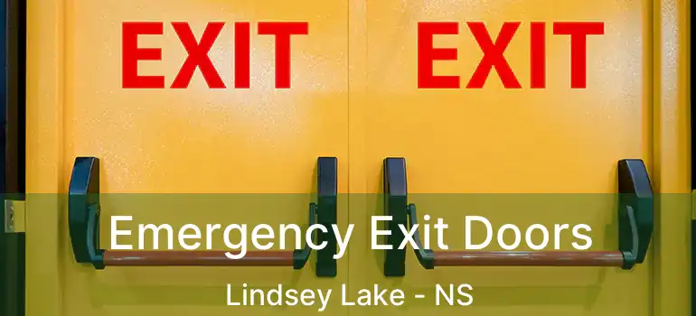  Emergency Exit Doors Lindsey Lake - NS