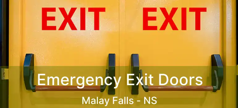  Emergency Exit Doors Malay Falls - NS