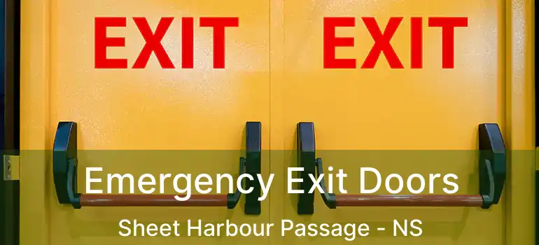  Emergency Exit Doors Sheet Harbour Passage - NS