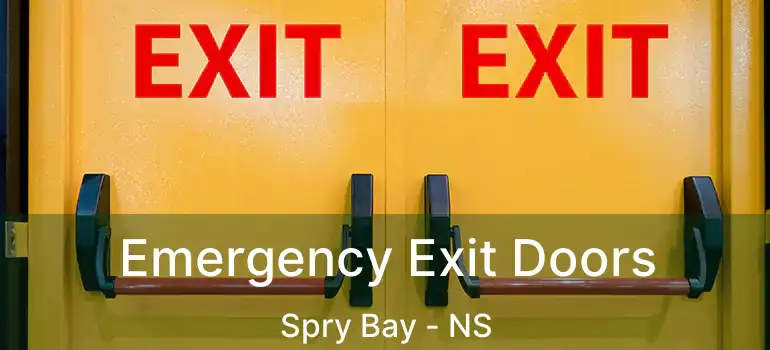  Emergency Exit Doors Spry Bay - NS