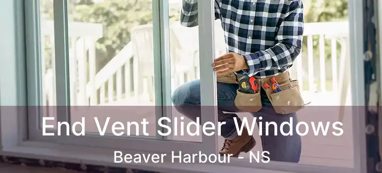  End Vent Slider Windows Beaver Harbour - NS