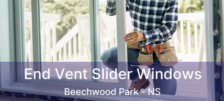  End Vent Slider Windows Beechwood Park - NS