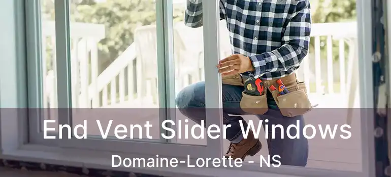  End Vent Slider Windows Domaine-Lorette - NS