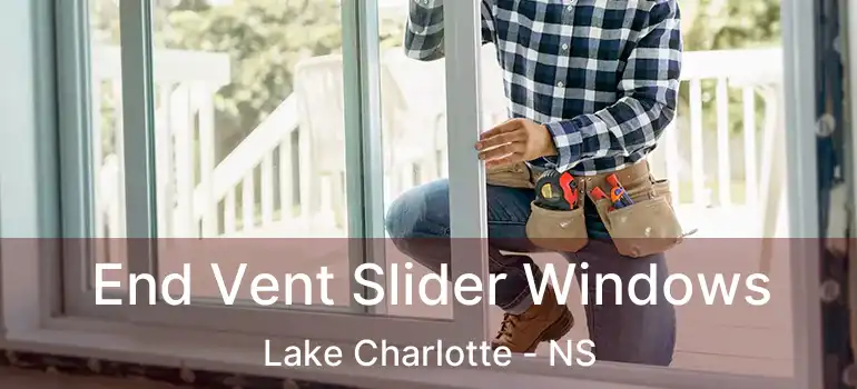  End Vent Slider Windows Lake Charlotte - NS