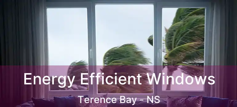  Energy Efficient Windows Terence Bay - NS