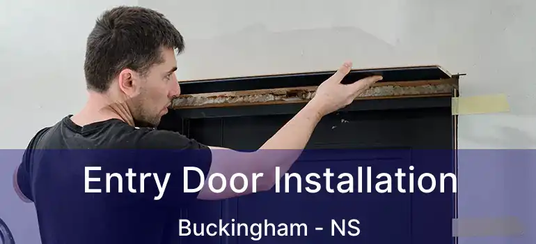  Entry Door Installation Buckingham - NS