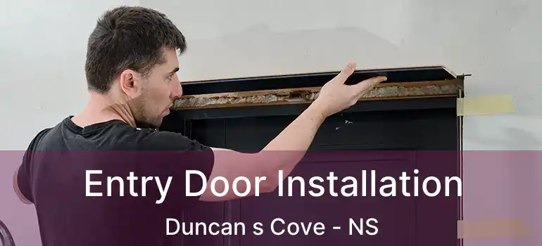  Entry Door Installation Duncan s Cove - NS