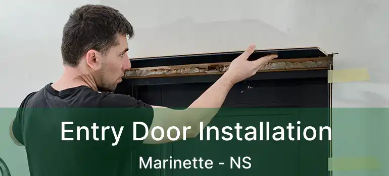  Entry Door Installation Marinette - NS