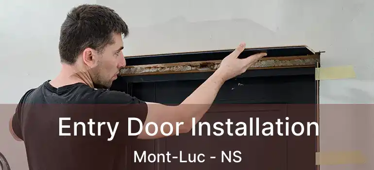  Entry Door Installation Mont-Luc - NS