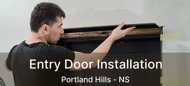  Entry Door Installation Portland Hills - NS