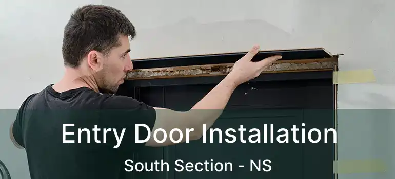  Entry Door Installation South Section - NS