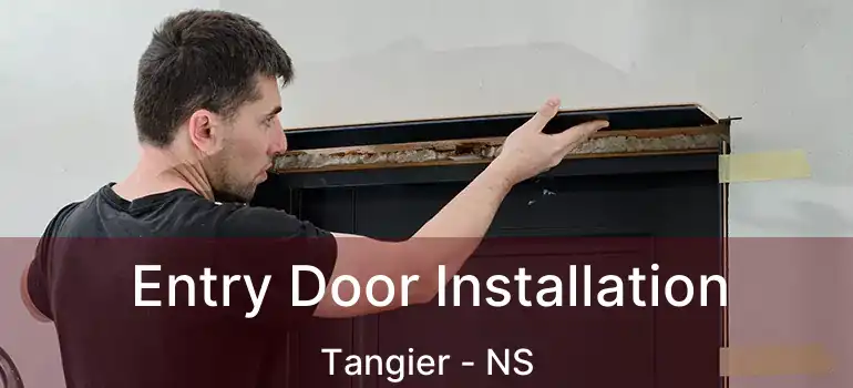  Entry Door Installation Tangier - NS