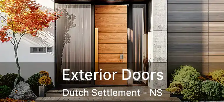  Exterior Doors Dutch Settlement - NS