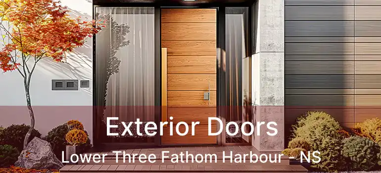  Exterior Doors Lower Three Fathom Harbour - NS