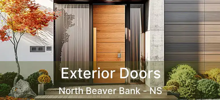  Exterior Doors North Beaver Bank - NS