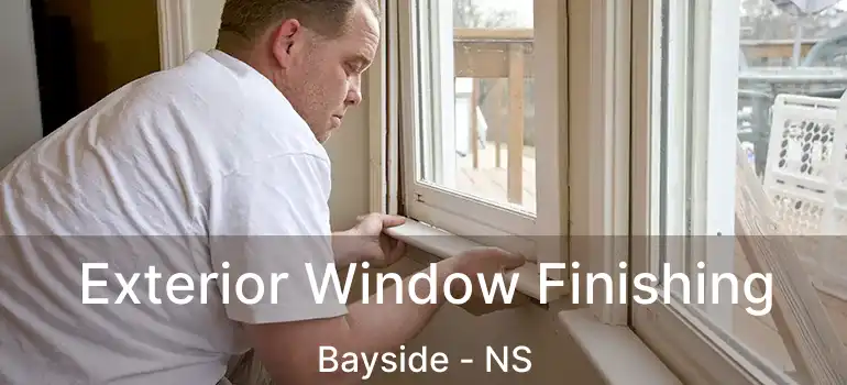  Exterior Window Finishing Bayside - NS