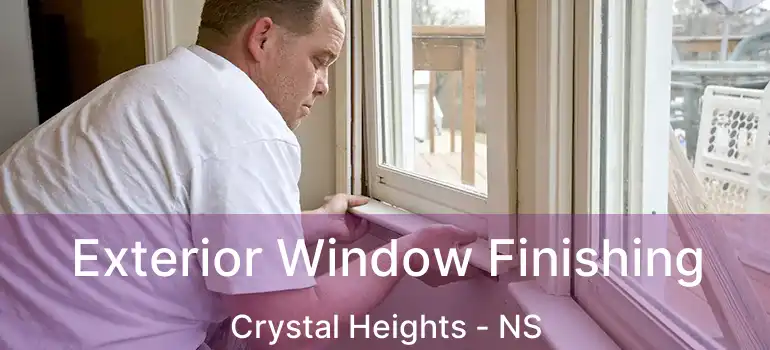  Exterior Window Finishing Crystal Heights - NS