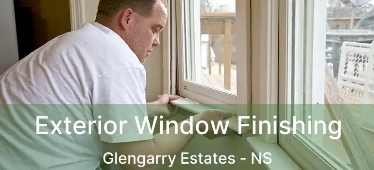  Exterior Window Finishing Glengarry Estates - NS