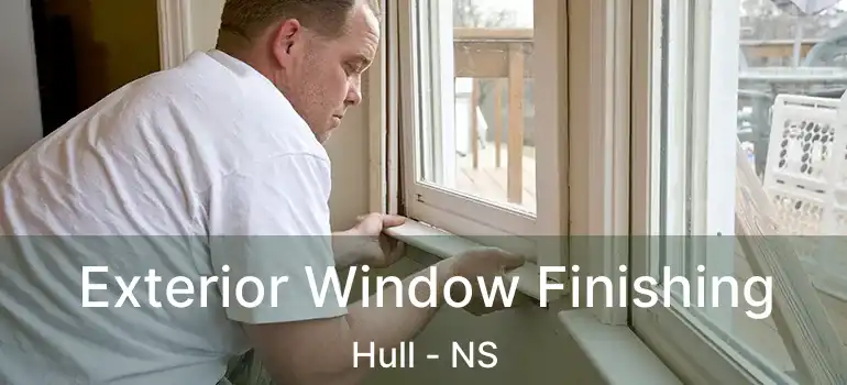  Exterior Window Finishing Hull - NS