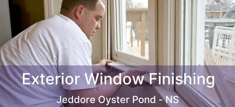  Exterior Window Finishing Jeddore Oyster Pond - NS