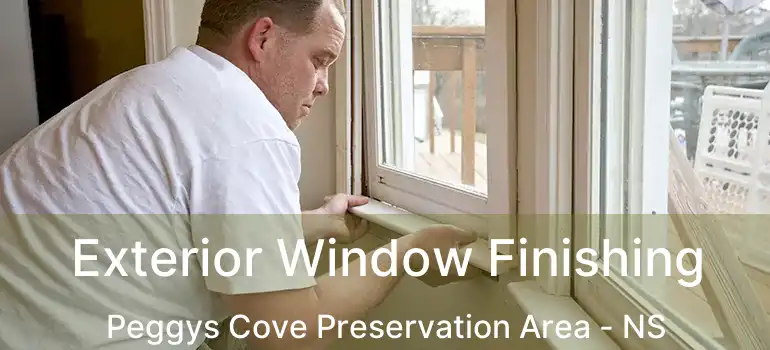  Exterior Window Finishing Peggys Cove Preservation Area - NS