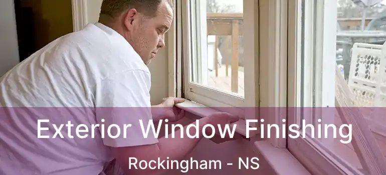  Exterior Window Finishing Rockingham - NS