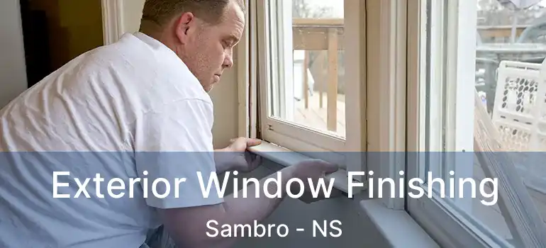  Exterior Window Finishing Sambro - NS