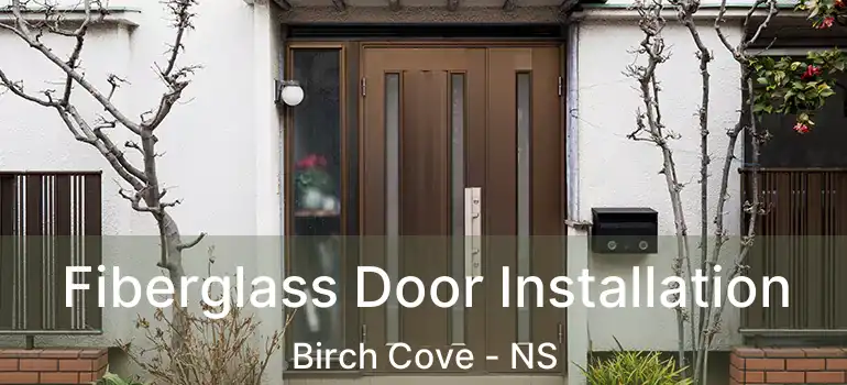  Fiberglass Door Installation Birch Cove - NS