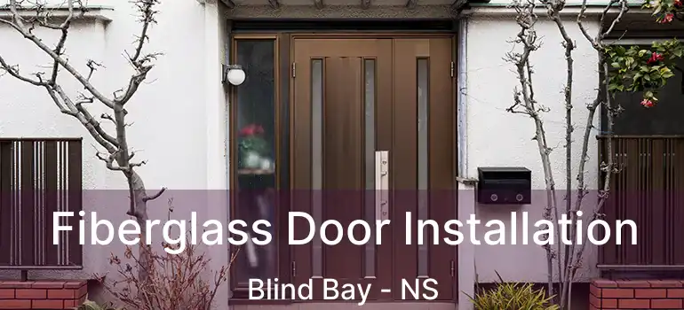  Fiberglass Door Installation Blind Bay - NS