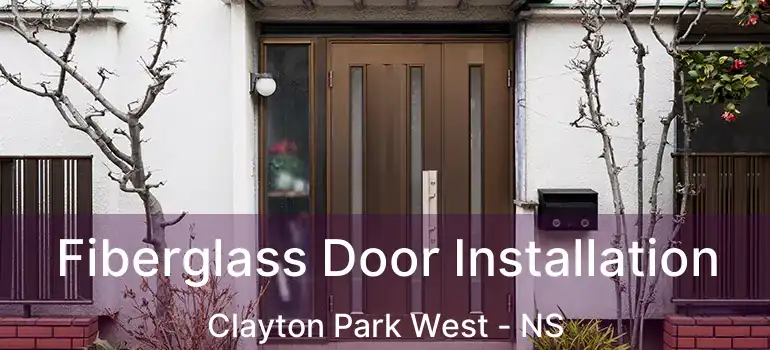  Fiberglass Door Installation Clayton Park West - NS