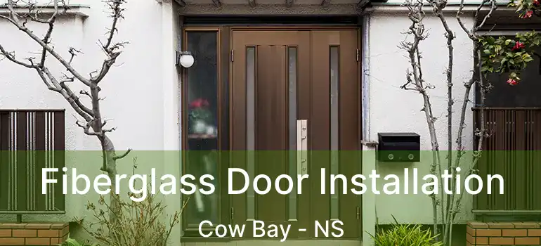  Fiberglass Door Installation Cow Bay - NS