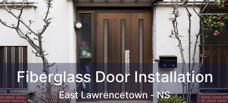  Fiberglass Door Installation East Lawrencetown - NS