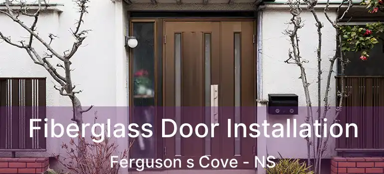  Fiberglass Door Installation Ferguson s Cove - NS