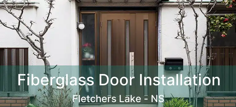  Fiberglass Door Installation Fletchers Lake - NS