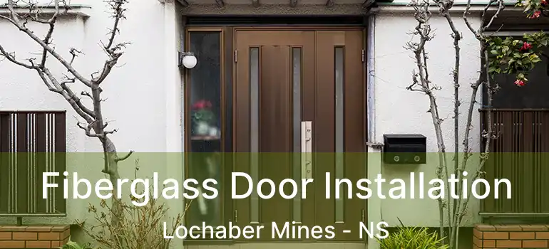  Fiberglass Door Installation Lochaber Mines - NS