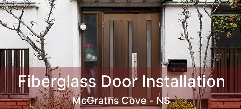  Fiberglass Door Installation McGraths Cove - NS