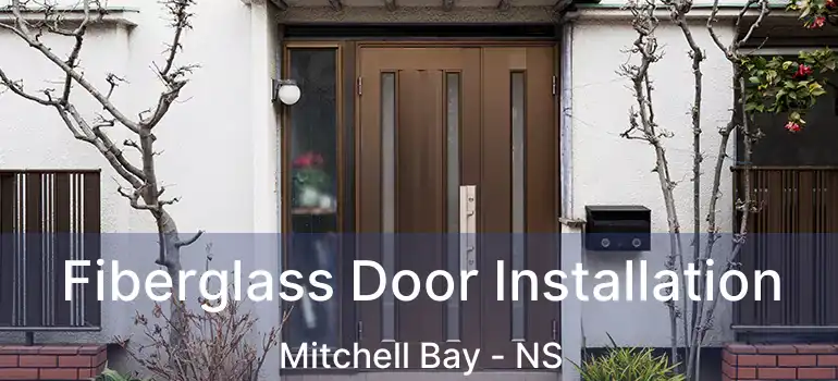  Fiberglass Door Installation Mitchell Bay - NS