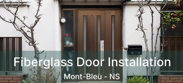  Fiberglass Door Installation Mont-Bleu - NS