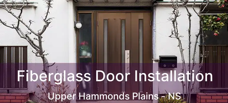  Fiberglass Door Installation Upper Hammonds Plains - NS