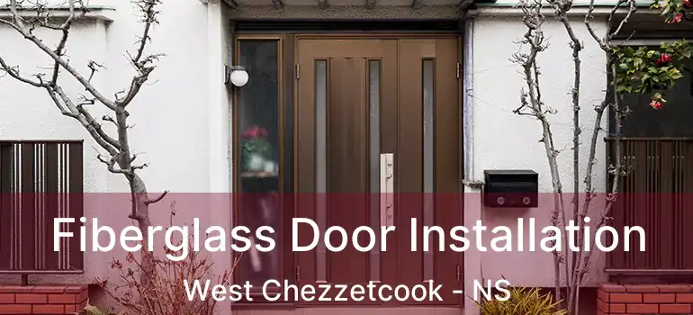  Fiberglass Door Installation West Chezzetcook - NS