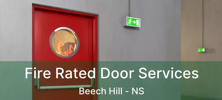  Fire Rated Door Services Beech Hill - NS