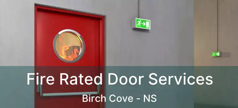  Fire Rated Door Services Birch Cove - NS