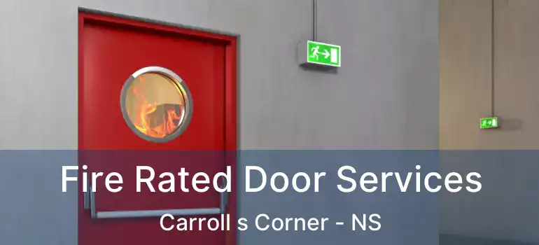  Fire Rated Door Services Carroll s Corner - NS