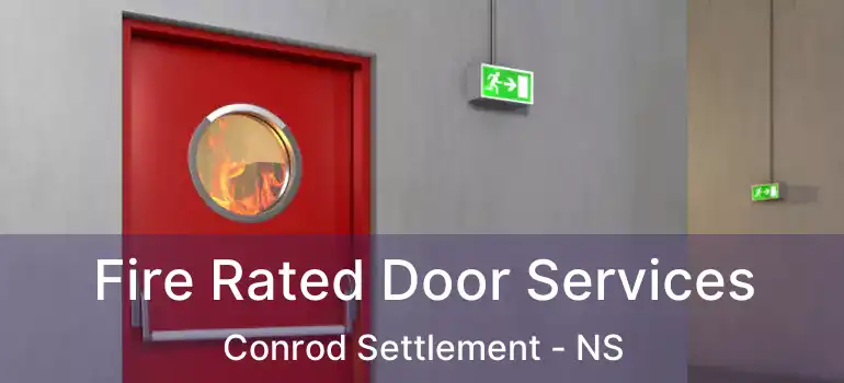  Fire Rated Door Services Conrod Settlement - NS